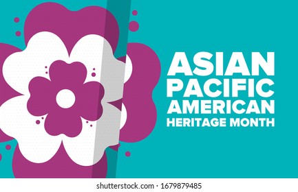 Asian Pacific American Heritage Month. Celebrated in May. It celebrates the culture, traditions and history of Asian Americans and Pacific Islanders in the United States. Poster, card, banner. Vector