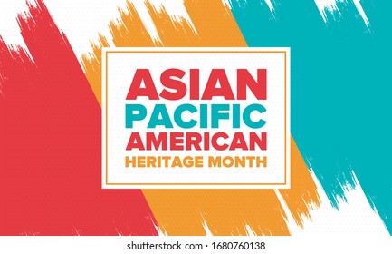 Asian Pacific American Heritage Month. Celebrated In May. It Celebrates The Culture, Traditions And History Of Asian Americans And Pacific Islanders In The United States. Poster, Card, Banner. Vector