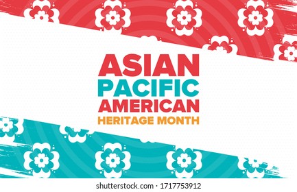 Asian Pacific American Heritage Month. Celebrated in May. It celebrates the culture, traditions and history of Asian Americans and Pacific Islanders in the United States. Poster, card, banner. Vector