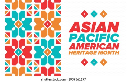 Asian Pacific American Heritage Month. Celebrated in May. It celebrates the culture, traditions and history of Asian Americans and Pacific Islanders in the United States. Poster, card, banner. Vector