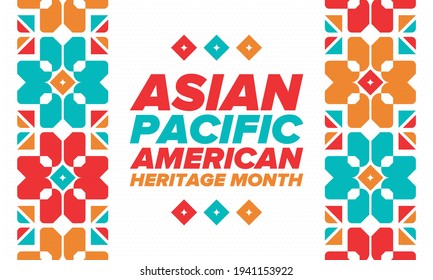 Asian Pacific American Heritage Month. Celebrated in May. It celebrates the culture, traditions and history of Asian Americans and Pacific Islanders in the United States. Poster, card, banner. Vector