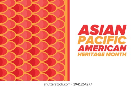 Asian Pacific American Heritage Month. Celebrated in May. It celebrates the culture, traditions and history of Asian Americans and Pacific Islanders in the United States. Poster, card, banner. Vector