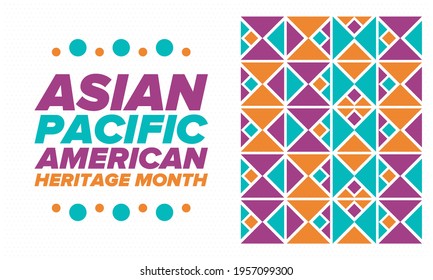 Asian Pacific American Heritage Month. Celebrated in May. It celebrates the culture, traditions and history of Asian Americans and Pacific Islanders in the United States. Poster, card, banner. Vector