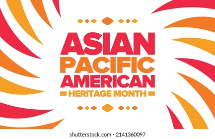 Asian Pacific American Heritage Month in May. Сelebrates the culture, traditions and history of Asian Americans and Pacific Islanders in United States. Vector poster. Illustration with east pattern