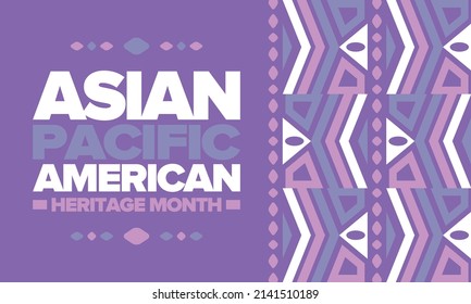 Asian Pacific American Heritage Month in May. Сelebrates the culture, traditions and history of Asian Americans and Pacific Islanders in United States. Vector poster. Illustration with east pattern