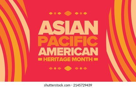 Asian Pacific American Heritage Month in May. Сelebrates the culture, traditions and history of Asian Americans and Pacific Islanders in United States. Vector poster. Illustration with east pattern