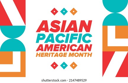Asian Pacific American Heritage Month. Celebrated in May. It celebrates the culture, traditions and history of Asian Americans and Pacific Islanders in the United States. Poster, card, banner. Vector