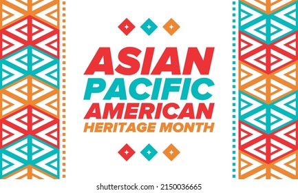 Asian Pacific American Heritage Month. Celebrated in May. It celebrates the culture, traditions and history of Asian Americans and Pacific Islanders in the United States. Poster, card, banner. Vector