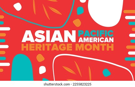 Asian Pacific American Heritage Month. Celebrated in May. It celebrates the culture, traditions and history of Asian Americans and Pacific Islanders in the United States. Poster, card, banner. Vector