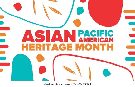 Asian Pacific American Heritage Month. Celebrated in May. It celebrates the culture, traditions and history of Asian Americans and Pacific Islanders in the United States. Poster, card, banner. Vector