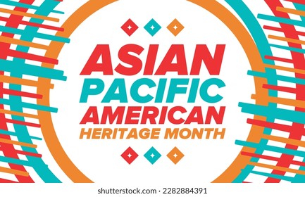 Asian Pacific American Heritage Month. Celebrated in May. It celebrates the culture, traditions and history of Asian Americans and Pacific Islanders in the United States. Poster, card, banner. Vector - Shutterstock ID 2282884391