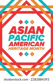 Asian Pacific American Heritage Month. Celebrated in May. It celebrates the culture, traditions and history of Asian Americans and Pacific Islanders in the United States. Poster, card, banner. Vector - Shutterstock ID 2282884393