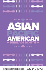 Asian Pacific American Heritage Month in May. Сelebrates the culture, traditions and history of Asian Americans and Pacific Islanders in United States. Vector poster. Illustration with east pattern