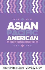 Asian Pacific American Heritage Month in May. Сelebrates the culture, traditions and history of Asian Americans and Pacific Islanders in United States. Vector poster. Illustration with east pattern