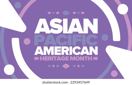 Asian Pacific American Heritage Month in May. Сelebrates the culture, traditions and history of Asian Americans and Pacific Islanders in United States. Vector poster. Illustration with east pattern