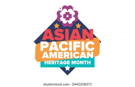 Asian Pacific American Heritage Month. Celebrated in May. It celebrates the culture, traditions and history of Asian Americans and Pacific Islanders in the United States. Poster, card, banner. Vector
