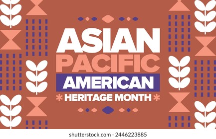Asian Pacific American Heritage Month in May. Сelebrates the culture, traditions and history of Asian Americans and Pacific Islanders in United States. Vector poster. Illustration with east pattern