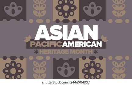 Asian Pacific American Heritage Month in May. Сelebrates the culture, traditions and history of Asian Americans and Pacific Islanders in United States. Vector poster. Illustration with east pattern