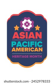 Asian Pacific American Heritage Month. Celebrated in May. It celebrates the culture, traditions and history of Asian Americans and Pacific Islanders in the United States. Poster, card, banner. Vector