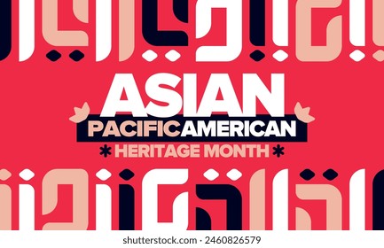 Asian Pacific American Heritage Month in May. Сelebrates the culture, traditions and history of Asian Americans and Pacific Islanders in United States. Vector poster. Illustration with east pattern