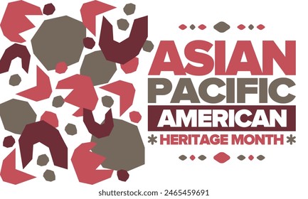 Asian Pacific American Heritage Month in May. Сelebrates the culture, traditions and history of Asian Americans and Pacific Islanders in United States. Vector poster. Illustration with east pattern