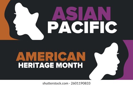 Asian Pacific American Heritage Month. Celebrated in May. It celebrates the culture, traditions and history of Asian Americans and Pacific Islanders in the United States. Poster, card, banner. Vector