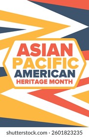 Asian Pacific American Heritage Month. Celebrated in May. It celebrates the culture, traditions and history of Asian Americans and Pacific Islanders in the United States. Poster, card, banner. Vector
