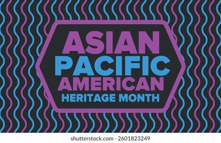 Asian Pacific American Heritage Month. Celebrated in May. It celebrates the culture, traditions and history of Asian Americans and Pacific Islanders in the United States. Poster, card, banner. Vector