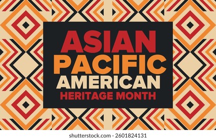 Asian Pacific American Heritage Month. Celebrated in May. It celebrates the culture, traditions and history of Asian Americans and Pacific Islanders in the United States. Poster, card, banner. Vector