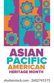 Asian Pacific American Heritage Month. Celebrated in May. It celebrates the culture, traditions and history of Asian Americans and Pacific Islanders in the United States. Poster, card, banner. Vector