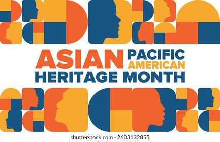 Asian Pacific American Heritage Month. Celebrated in May. It celebrates the culture, traditions and history of Asian Americans and Pacific Islanders in the United States. Poster, card, banner. Vector