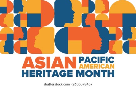 Asian Pacific American Heritage Month. Celebrated in May. It celebrates the culture, traditions and history of Asian Americans and Pacific Islanders in the United States. Poster, card, banner. Vector