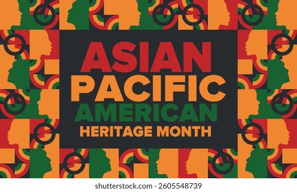 Asian Pacific American Heritage Month. Celebrated in May. It celebrates the culture, traditions and history of Asian Americans and Pacific Islanders in the United States. Poster, card, banner. Vector