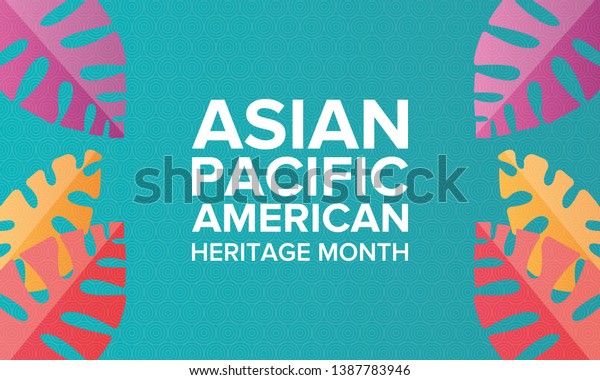 Asian Pacific American Heritage Month. Celebrated\
in May. It celebrates the culture, traditions, and history of Asian\
Americans and Pacific Islanders in the United States. Poster, card,\
banner. Vector