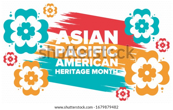 Asian Pacific American Heritage Month. Celebrated\
in May. It celebrates the culture, traditions and history of Asian\
Americans and Pacific Islanders in the United States. Poster, card,\
banner. Vector