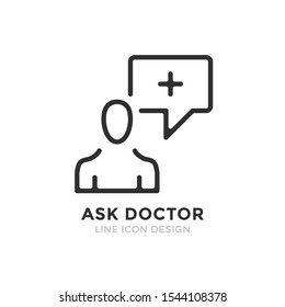 Ask Doctor. Vector Icon. Medical Advice, Help, Assistance, Consultation Concepts. Premium Quality Graphic Design Element. Modern Sign, Linear Pictogram, Outline Symbol, Simple Thin Line Icon