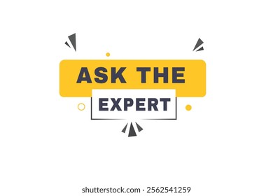 Ask the expert banner, sign icon tag flat style word concept vector. Design for web, announcement.