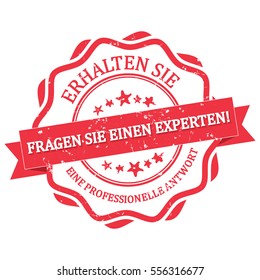 Ask an expert and Get a professional answer ( German language: Fragen Sie einen Experten! Erhalten Sie eine professionelle Antwort) - grunge stamp / label / sticker. Print colors used