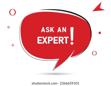 Ask an expert speech bubble text. Hi There on bright color for Sticker, Banner and Poster. vector illustration.