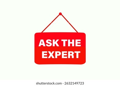 ask the expert, text web template. web button, application Design, Element, learn, apply now, template, accept cookies design, level, sign, speech, bubble  banner, white background. 
