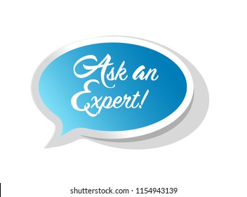 Ask an Expert typography message inside a blue speech bubble message illustration over a white background