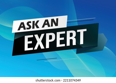Ask an expert word concept vector illustration with lines 3d style for social media landing page, template, ui, web, mobile app, poster, banner, flyer, background, gift card, coupon, label, wallpaper