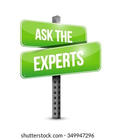 ask the experts road sign illustration design graphic over white