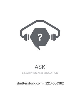 Ask icon. Trendy Ask logo concept on white background from E-learning and education collection. Suitable for use on web apps, mobile apps and print media.