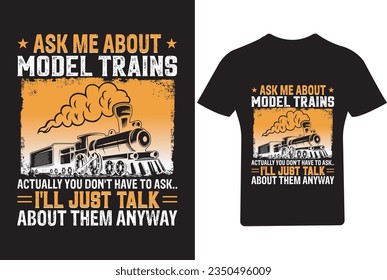 Ask me about model trains Driver T shirt Design