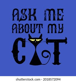 ask me about my cats proud cat mom design vector illustration for use in design and print poster canvas