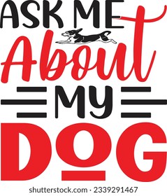 Ask Me About My Dog