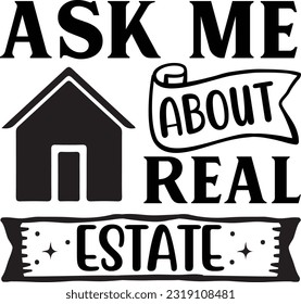 ask me about real estate svg, realtor svg design, realtor svg file