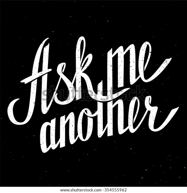 ask-me-another-stock-vector-royalty-free-354555962