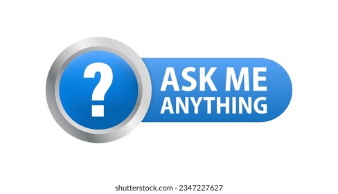 Ask me anything button. Lettering for your blog, for online shop, for tags and banners. AMA session concept. Vector illustration